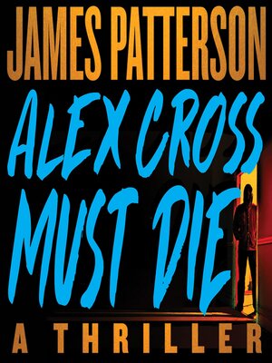 cover image of Alex Cross Must Die